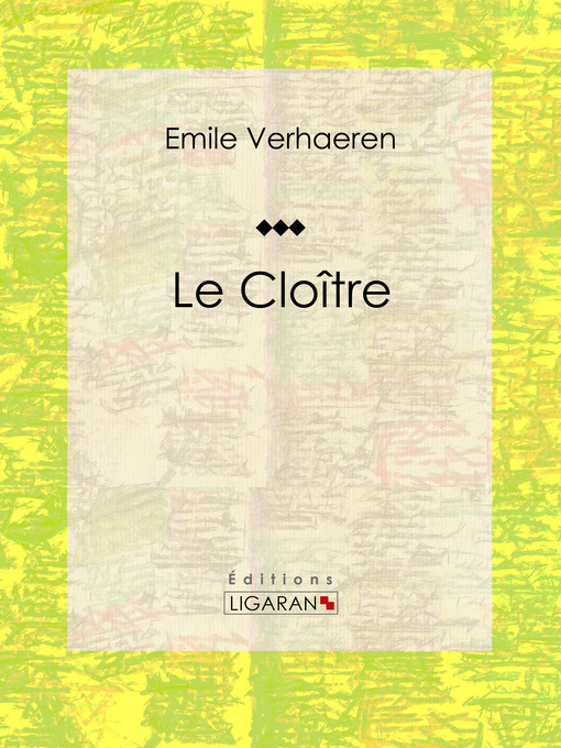 Title details for Le Cloître by Emile Verhaeren - Available